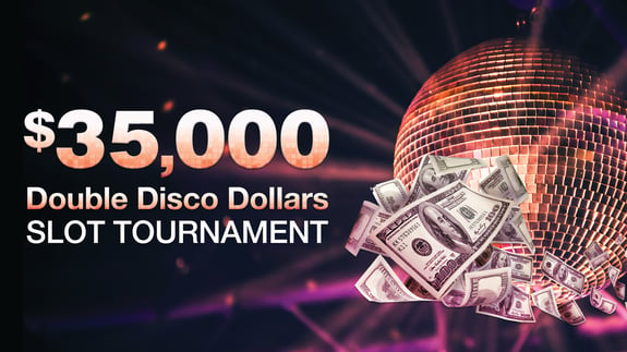 35000-dollar_Double-Disco-Dollars-Slot-Tournament_q085_1920x1080