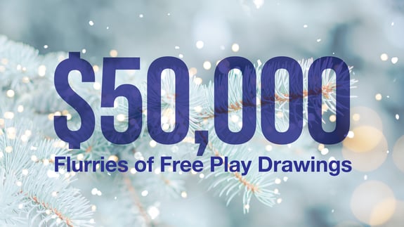 $50,000 Flurries of Free Play Drawings