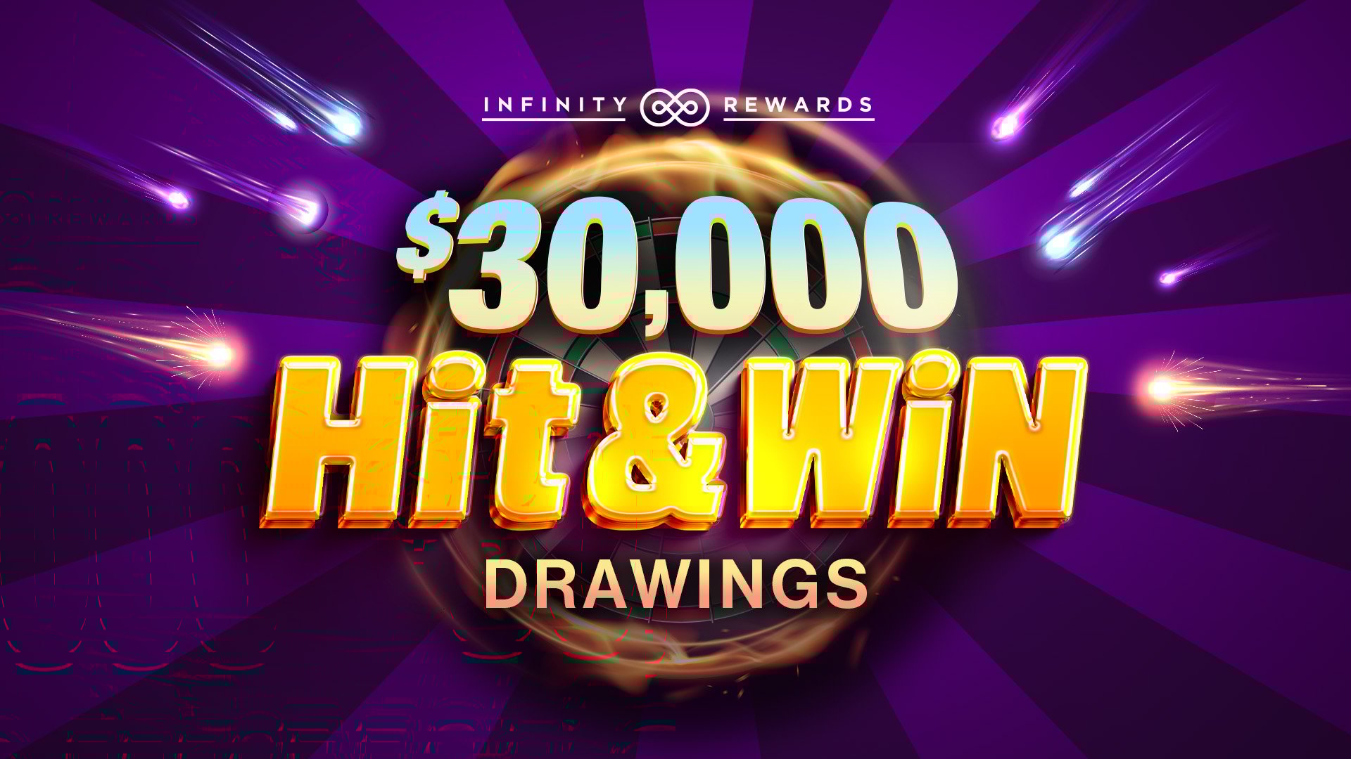 $30,000 Hit & Win Drawings | Earn Cash Prizes | Infinity Rewards
